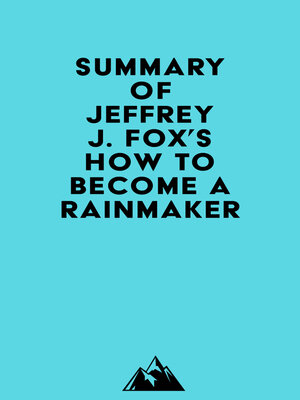 cover image of Summary of Jeffrey J. Fox's How to Become a Rainmaker